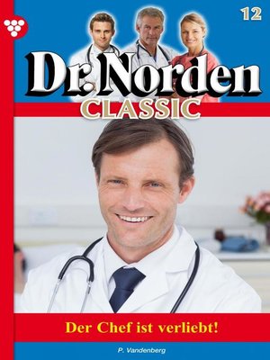 cover image of Dr. Norden Classic 12 – Arztroman
